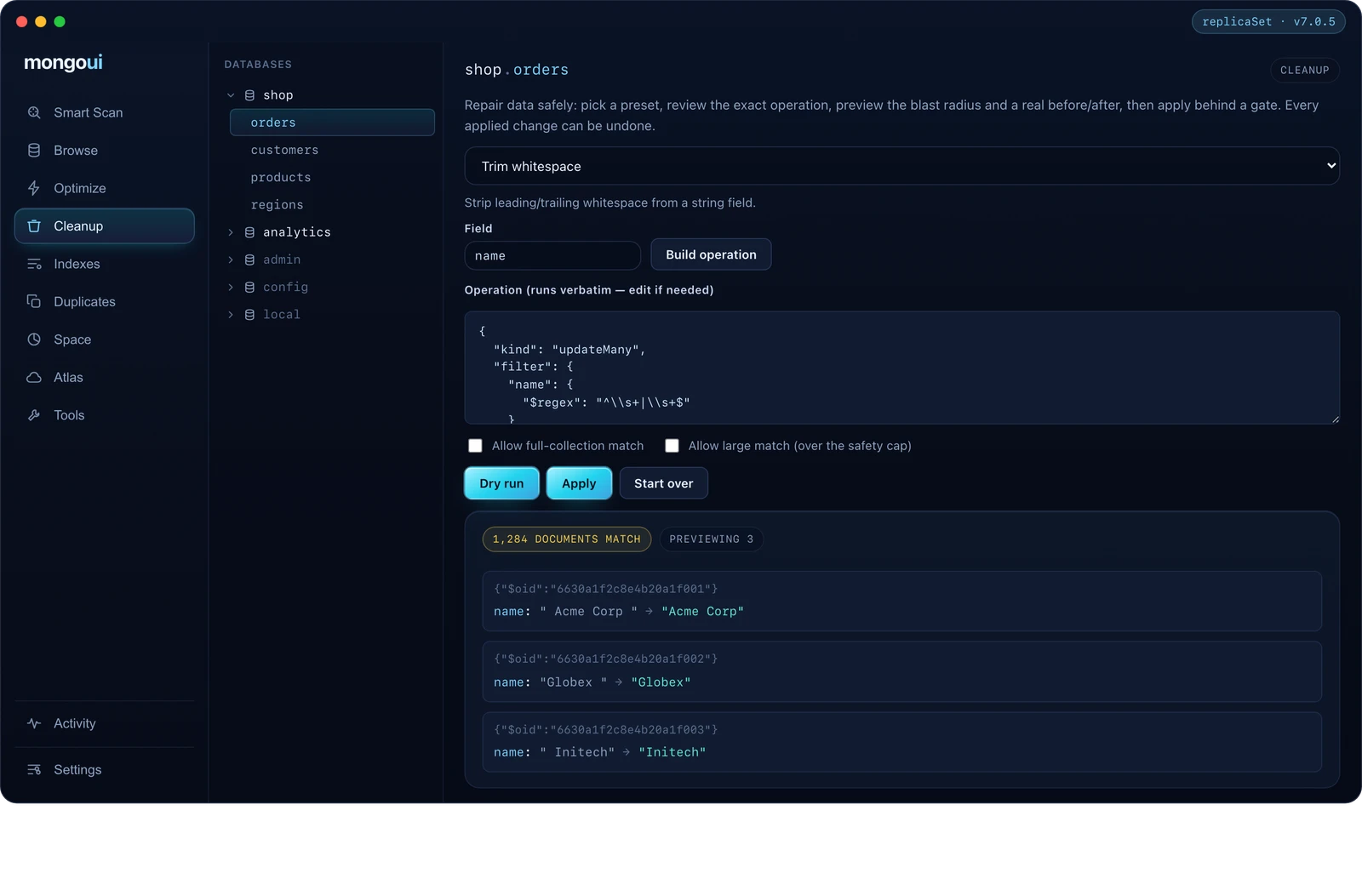 Safe cleanup: Every change is a dry-run first: the exact blast radius and a before/after, with one-click undo.