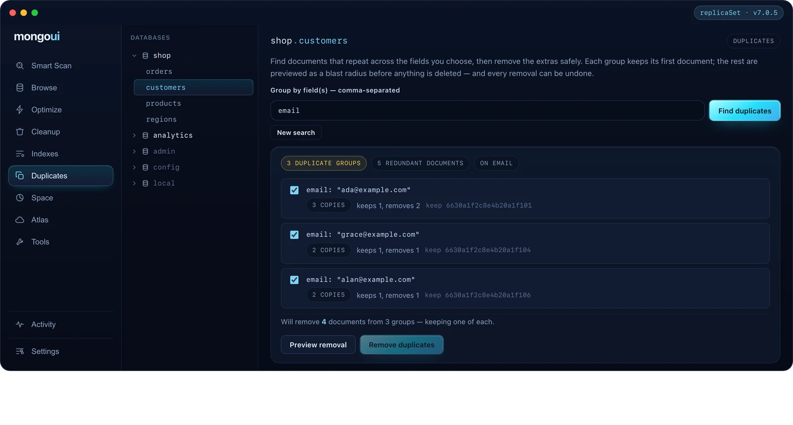 Duplicate finder: Group by the fields that define a match, keep one of each, never a blind delete.